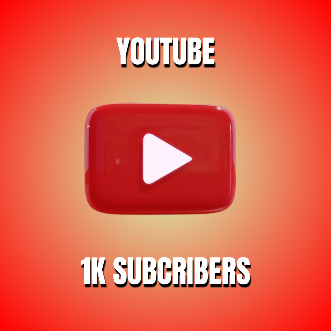 YOUTUBE 1K SUBSCRIBERS