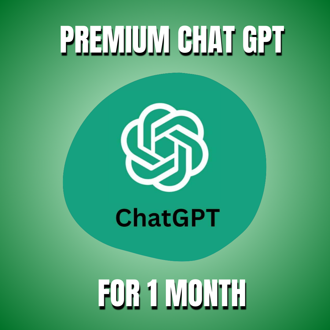 CHATGPT PREMIUM FOR 1  MONTH